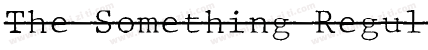 The Something Regul字体转换